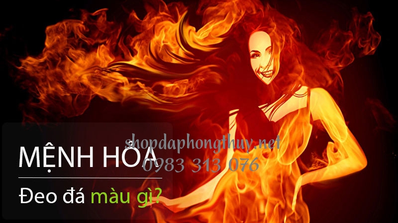 Mệnh hỏa hợp đeo đ&aacute; m&agrave;u g&igrave;