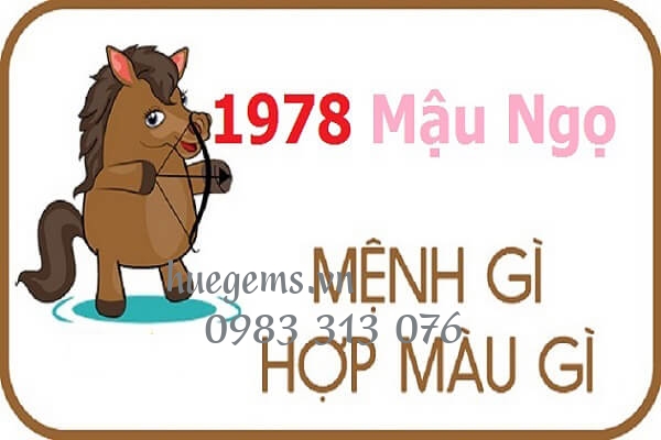 Sinh năm 1978 mệnh g&igrave;? hợp hướng n&agrave;o? đeo đ&aacute; m&agrave;u g&igrave;?
