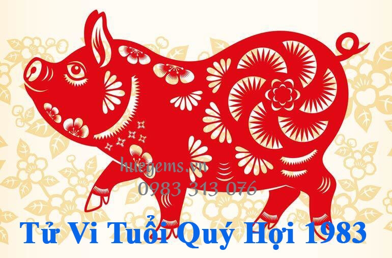 Tử vi tuổi Qu&yacute; Hợi 1983