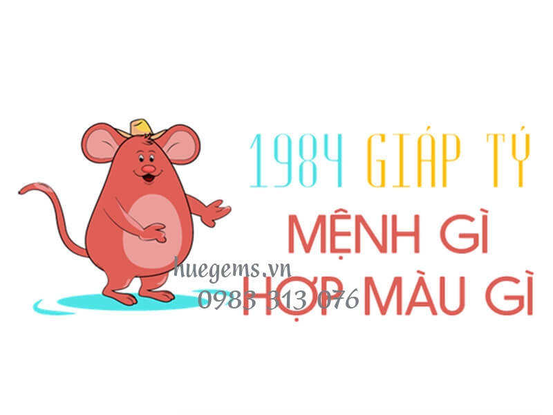 Sinh năm 1984 mệnh g&igrave;? hợp hướng n&agrave;o? đeo đ&aacute; m&agrave;u g&igrave;?