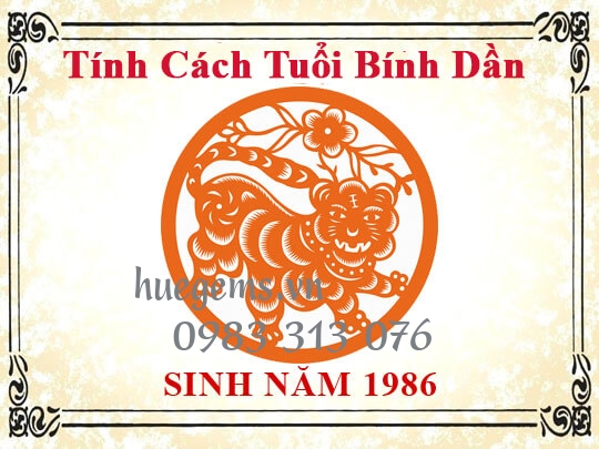 T&iacute;nh c&aacute;ch người tuổi&nbsp;B&iacute;nh Dần 1986