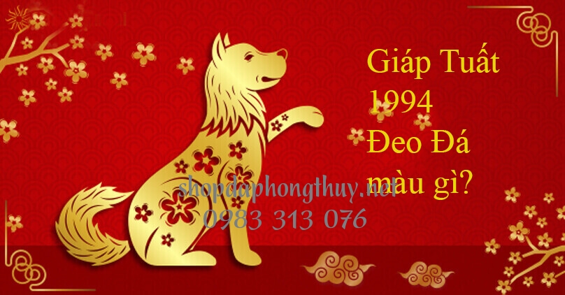 Sinh năm 1994 hợp m&agrave;u g&igrave;? đeo đ&aacute; g&igrave;?