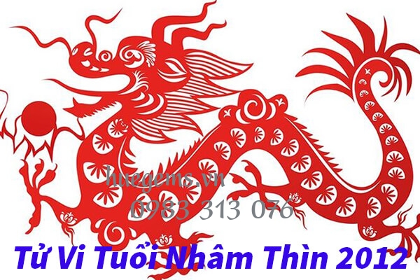 Tử vi tuổi Nh&acirc;m Th&igrave;n 2012
